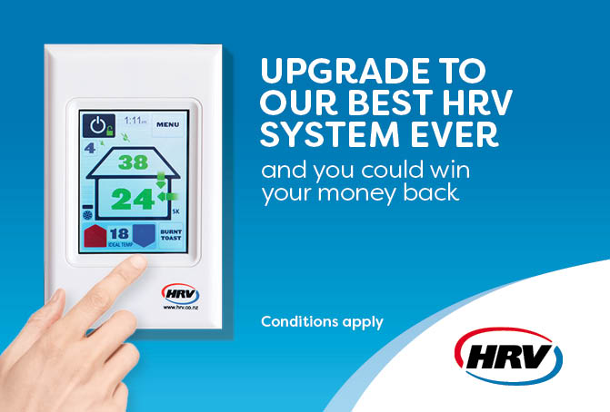 Upgrade to the latest HRV technology and you could win your money back