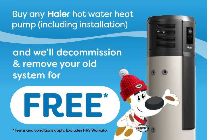 Buy any Haier hot water heat pump and we'll decommission & remove your old system for FREE!