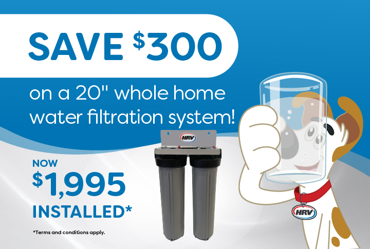 Save $300 on whole home water filtration!
